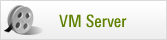 VM Server